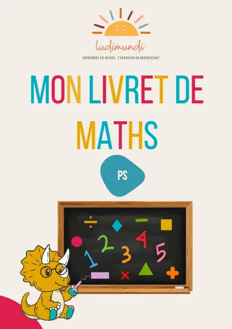 Cahier de maths PS - Activités ludiques pour apprendre autrement - LudiMundi