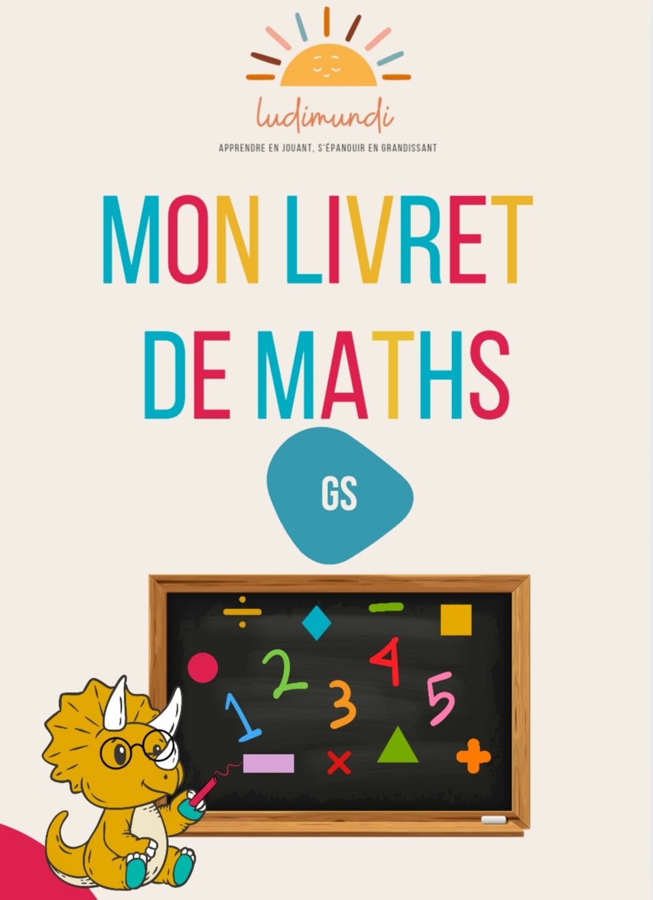 Livret activité mathématiques GS - apprendre en s'amusant - LudiMundi