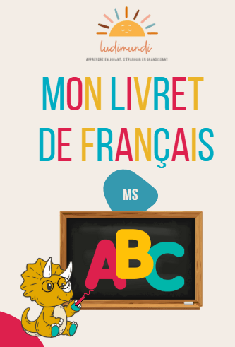 Livret d'apprentissage - français MS : ludo - pédagogique et progressif - LudiMundi